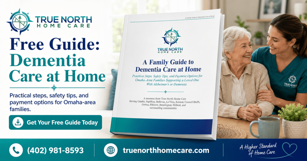 Omaha | Dementia Care Guide | True North