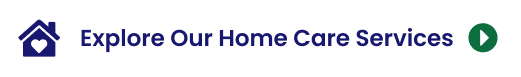 Explore Our Home Care Services
